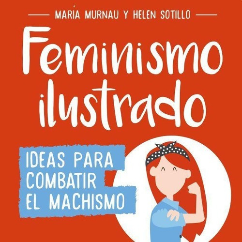 Feminismo Ilustrado - Maria Murnau / Helen Sotillo