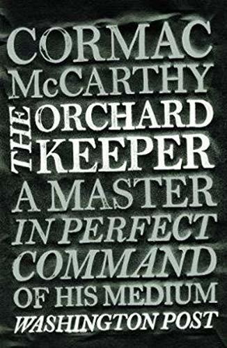 The Orchard Keeper : Cormac McCarthy, de Cormac McCarthy. Editorial Pan MacMillan, tapa blanda en inglés