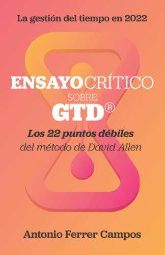 Ensayo Critico Sobre Gtd®: Los Veintidos Puntos Debiles Del