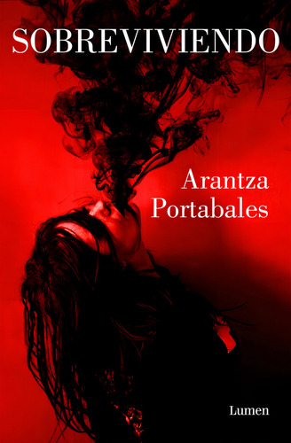 Sobreviviendo, De Portabales, Arantza. Editorial Lumen, Tapa Blanda En Español