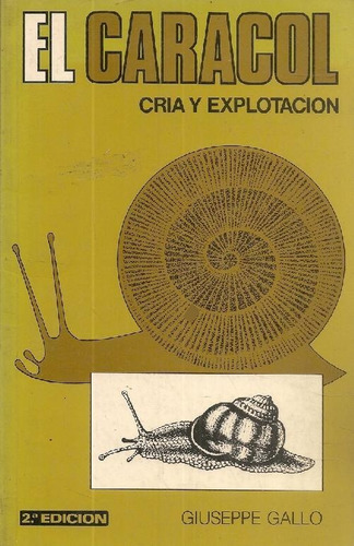 Libro El Caracol De Giuseppe Gallo