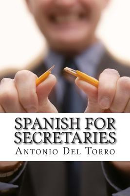Libro Spanish For Secretaries: Essential Power Words And ...