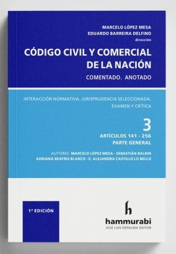 Código Civil Y Comercial De La Nación. Tomo 3 - Lopez Mesa, 