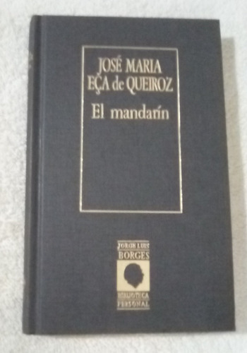 El Mandarín José Maria Eça De Queiroz  