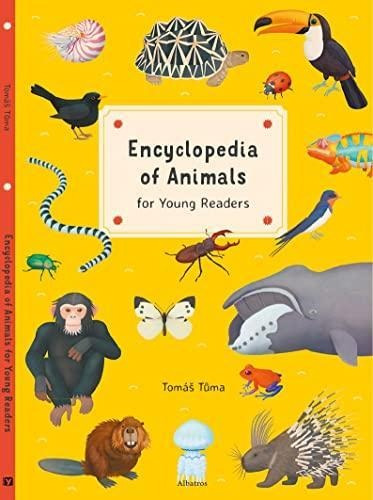 Encyclopedia Of Animals: For Young Readers (encyclopedias Fo