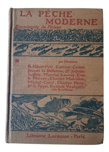 La Pêche Moderne / Albert Petit / Ed Larousse 1916 / Francés