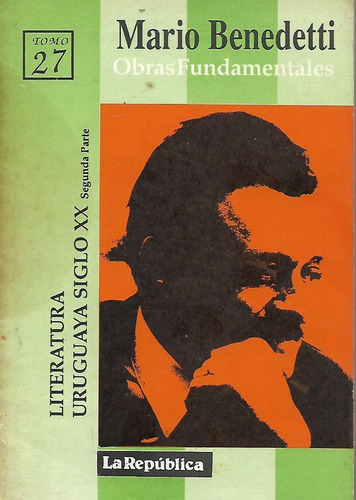 Literatura Uruguaya Siglo X X - T. 2 - Mario Benedetti - Reg