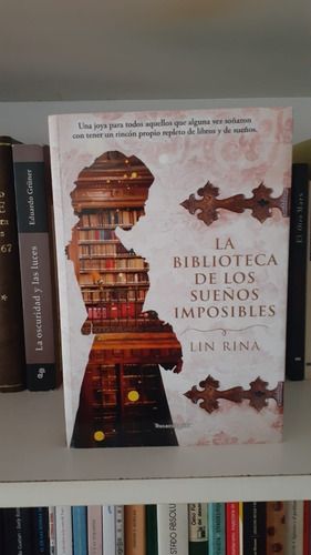 La Biblioteca De Los Sueños Imposibles - Rina Lin