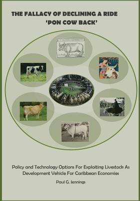 Libro The Fallacy Of Declining A Ride 'pon Cow Back' : Po...