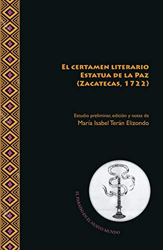 El Certamen Literario Estatua De La Paz -zacatecas 1722-: 9