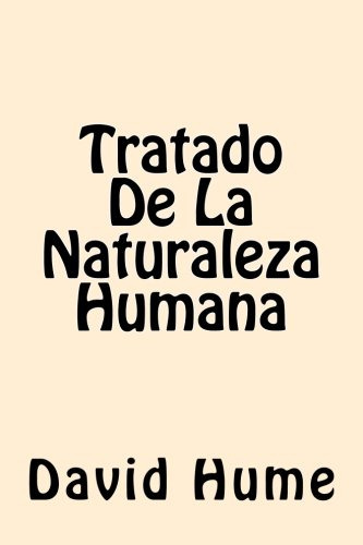 Tratado De La Naturaleza Humana -spanish Edition-