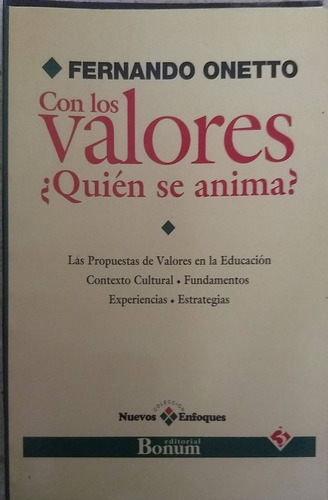 Con Los Valores Quien Se Anima - Onetto, Fernando - Nuevo