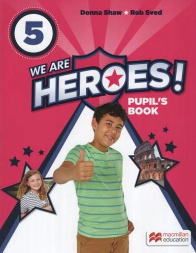 We Are Heroes 5 - Pupil´s Book - Macmillan
