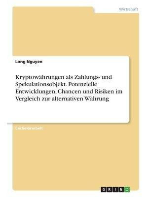 Kryptowahrungen Als Zahlungs- Und Spekulationsobjekt. Pot...