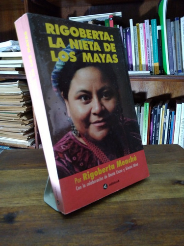 Rigoberta: La Nieta De Los Mayas - Rigoberta Menchu