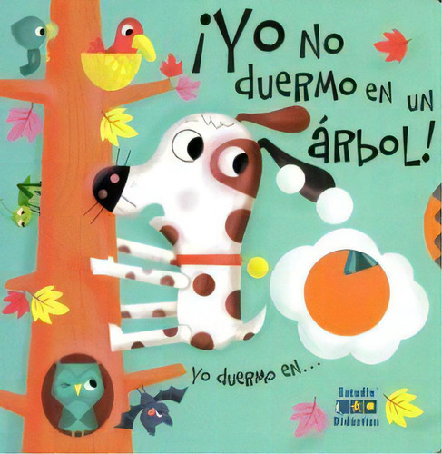 Yo No Duermo En Un Árbol!, De Varios Autores. Editorial Estudio Didáctico, Tapa Blanda, Edición 1 En Español