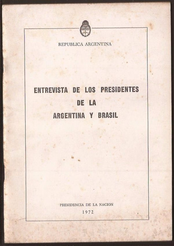 Lanusse Gerrastaz Entrevista Presidente De Arg Y Brasil 1972