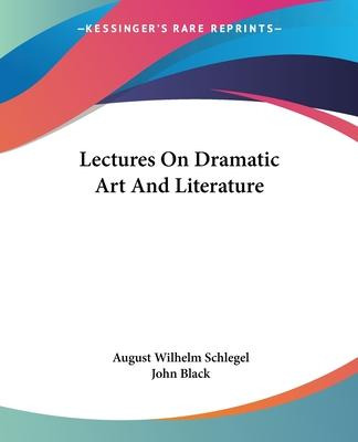 Libro Lectures On Dramatic Art And Literature - August Wi...