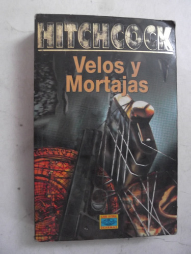 Velos Y Mortajas Antologia Alfred Hitchcock Suspenso