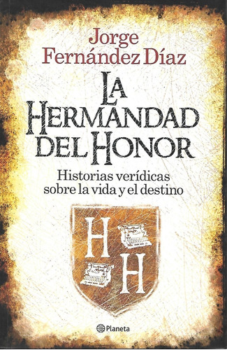 La Hermandad Del Honor De Jorge Fernández Díaz - Planeta