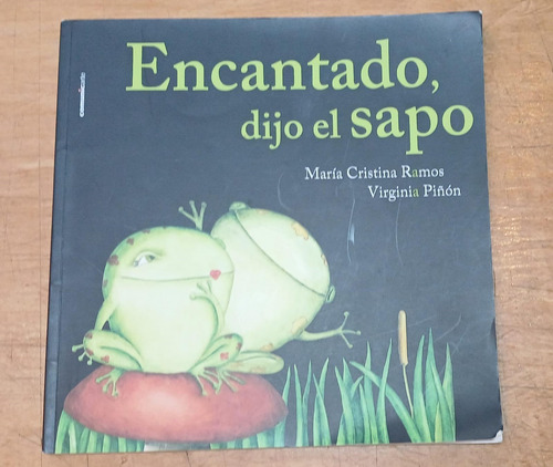 Encantado Dijo El Sapo - Ramos Y Piñon - Comunicarte