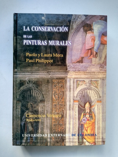 Imagen 1 de 10 de La Conservación De Las Pinturas Murales / Paolo Y Laura Mora