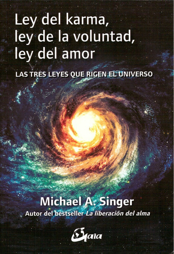 Ley Del Karma, Ley De La Voluntad, Ley Del Amor - Michael Si