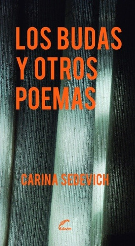 Budas Y Otros Poemas, Los - Carina Sedevich