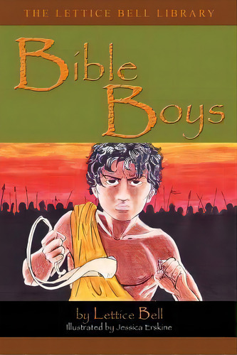 Bible Boys, De Lettice Bell. Editorial Createspace Independent Publishing Platform, Tapa Blanda En Inglés