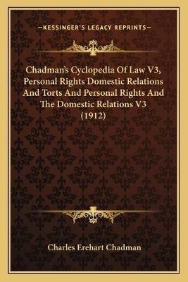 Libro Chadman's Cyclopedia Of Law V3, Personal Rights Dom...