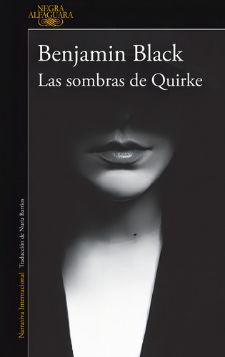 Las sombras de Quirke, de Black, Benjamin. Literatura Internacional Editorial Alfaguara, tapa blanda en español, 2017