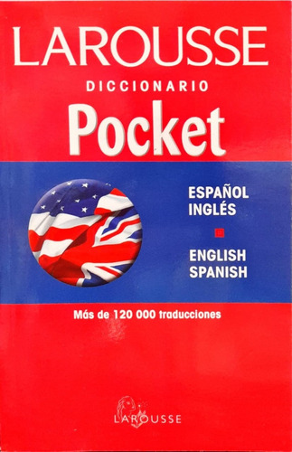 Diccionario Larousse Pocket, Español-inglés