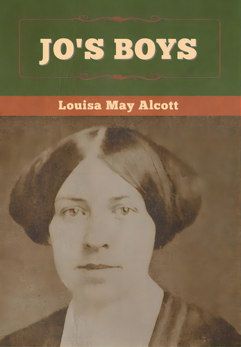Jo's Boys, De Alcott, Louisa May., Vol. 1. Editorial Bibliotech Pr, Tapa Dura En Inglés