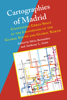 Libro Cartographies Of Madrid: Contesting Urban Space At ...