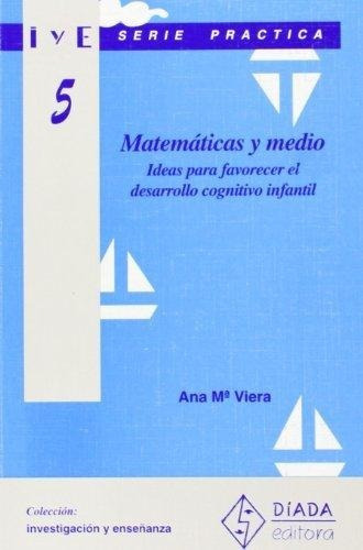 Matemáticas Y Medio, De Ana Viera. Editorial Díada Editora En Español