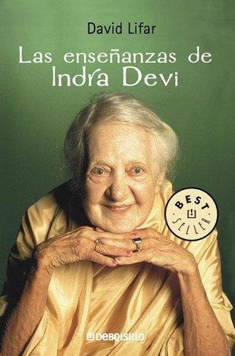 Enseñanzas De Indra Devi  B , Las, de Lifar	David. Editorial Debolsillo en español