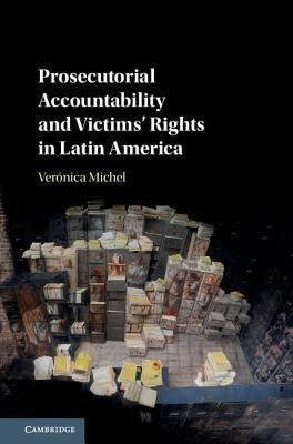 Libro Prosecutorial Accountability And Victims' Rights In...