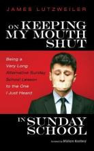 Libro On Keeping My Mouth Shut In Sunday School - James L...