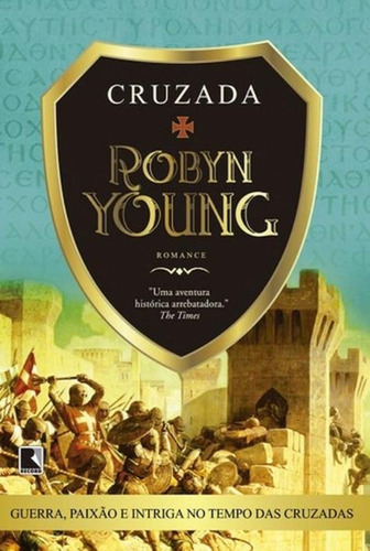 Cruzada (Vol. 2 Trilogia Irmandade), de Young, Robyn. Série Trilogia irmandade Editora Record Ltda., capa mole em português, 2015