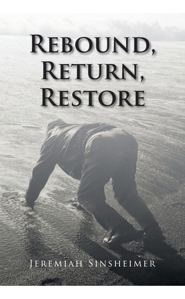 Libro Rebound, Return, Restore - Sinsheimer, Jeremiah