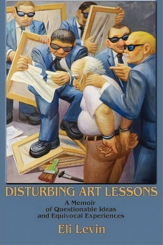 Disturbing Art Lessons, De Eli Levin. Editorial Sunstone Press, Tapa Blanda En Inglés