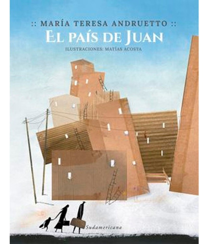 Libro Fisico El Pais De Juan Andruetto Maria Teresa