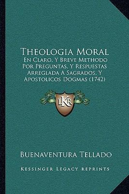 Libro Theologia Moral : En Claro, Y Breve Methodo Por Pre...