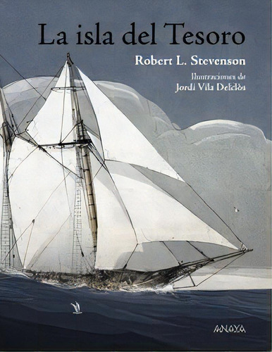 La Isla Del Tesoro, De Stevenson, Robert Louis. Editorial Anaya Infantil Y Juvenil En Español