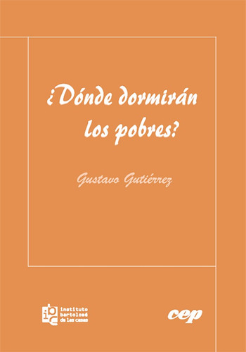 Dónde Dormirán Los Pobres?, De Gustavo Gutiérrez Merino