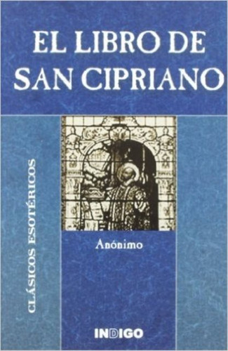 El Libro De San Cipriano . Clasicos Esotericos