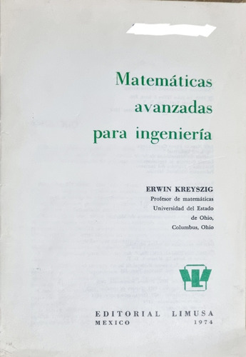 Matemáticas Avanzadas Para Ingeniería Erwin Kreiyszig 1974