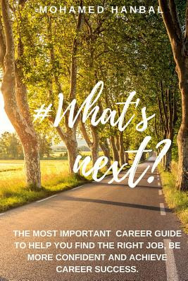 Libro What's Next?: The Most Important Career Guide To He...