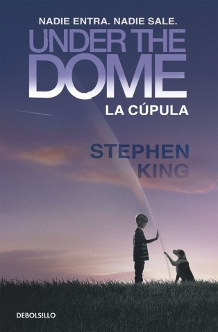 La Cúpula ( Under The Dome) ... Stephen King Debolsillo 