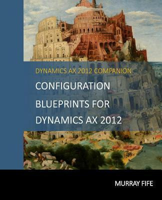 Libro Configuration Blueprints For Dynamics Ax 2012 - Mur...